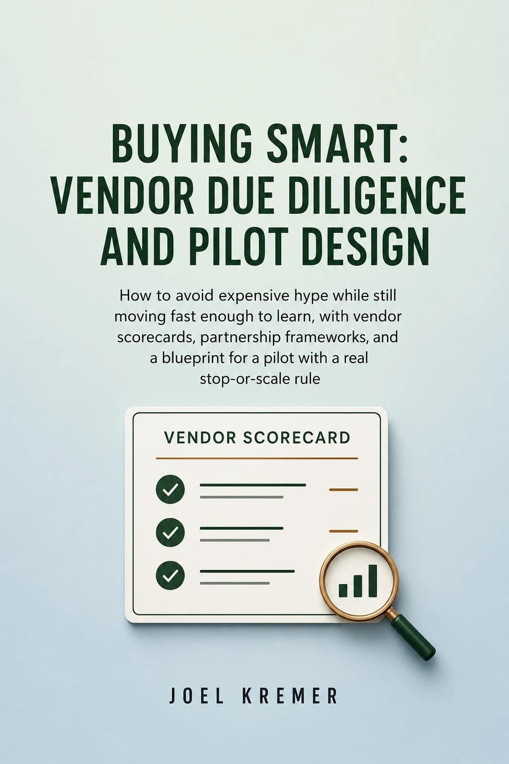 Buying Smart: Vendor Due Diligence and Pilot Design cover